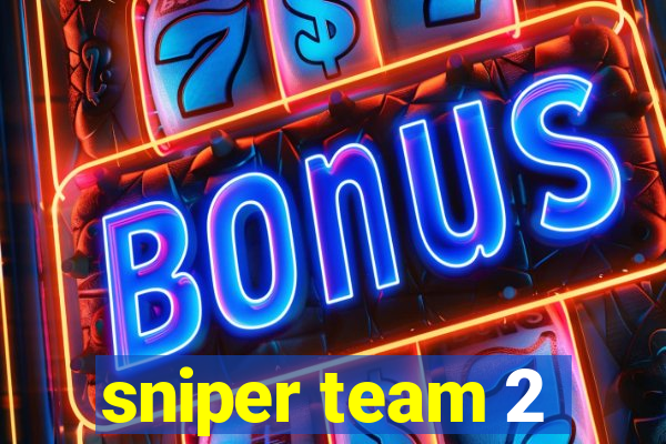 sniper team 2